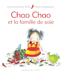 Chao Chao et la famille de soie